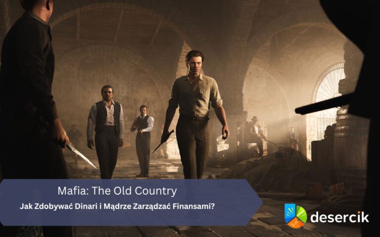 Mafia: The Old Country – Jak Zdobywać Dinari i Mądrze Zarządzać Finansami?