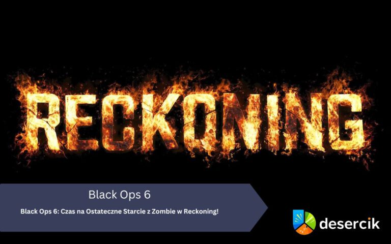 Black Ops 6: Czas na Ostateczne Starcie z Zombie w Reckoning!
