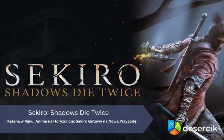 Katana w Ręku, Anime na Horyzoncie: Sekiro Gotowy na Nową Przygodę