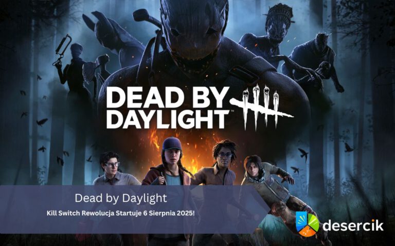 Dead by Daylight: Kill Switch Rewolucja Startuje 6 Sierpnia 2025!