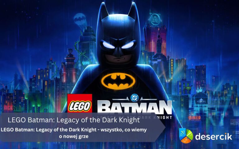 LEGO Batman: Legacy of the Dark Knight – wszystko, co wiemy o nowej grze