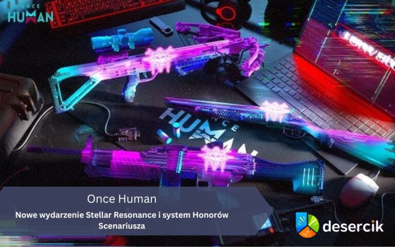 Once Human – Nowe wydarzenie Stellar Resonance i system Honorów Scenariusza