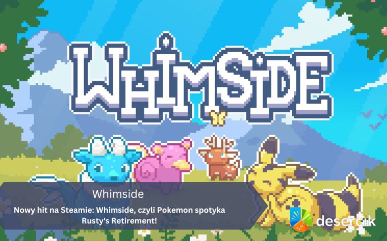 Nowy hit na Steamie: Whimside, czyli Pokemon spotyka Rusty’s Retirement!