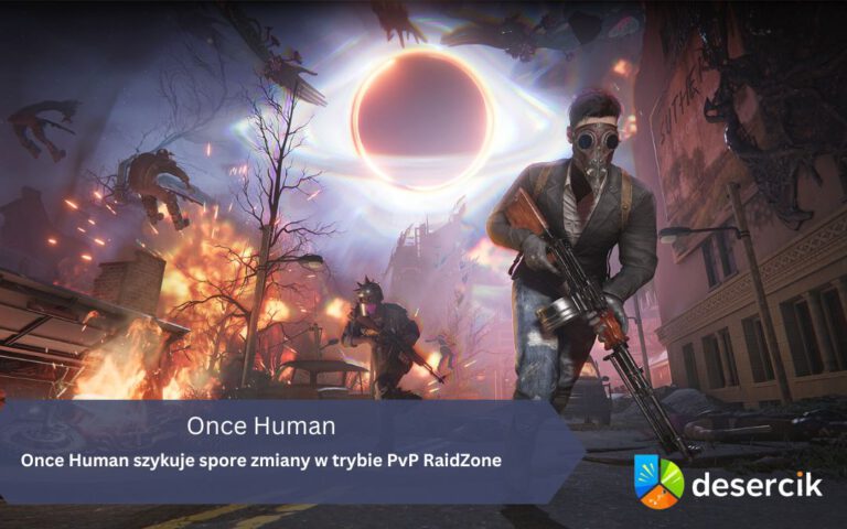 Once Human szykuje spore zmiany w trybie PvP RaidZone