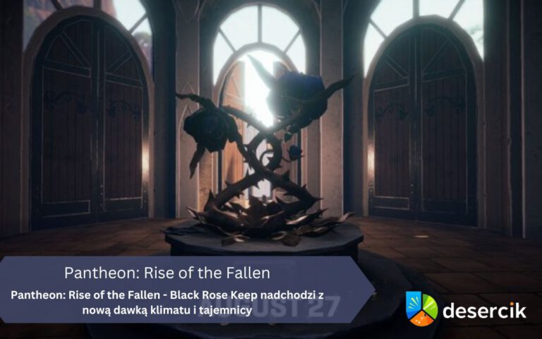 Pantheon: Rise of the Fallen – Black Rose Keep nadchodzi z nową dawką klimatu i tajemnicy