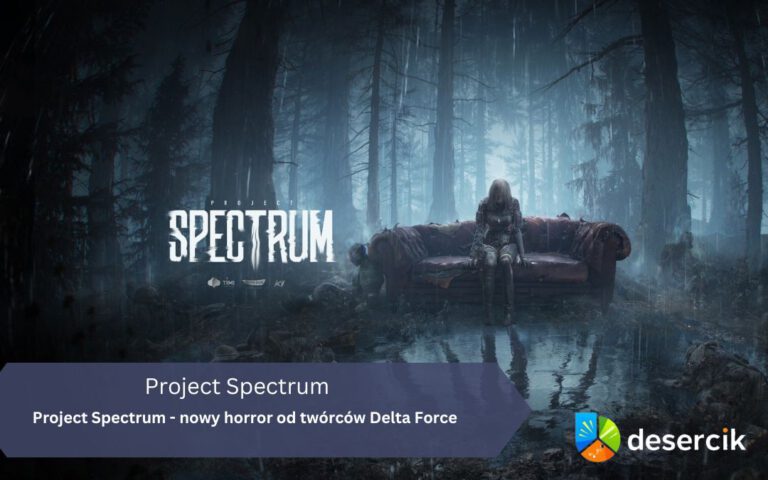 Project Spectrum – nowy horror od twórców Delta Force