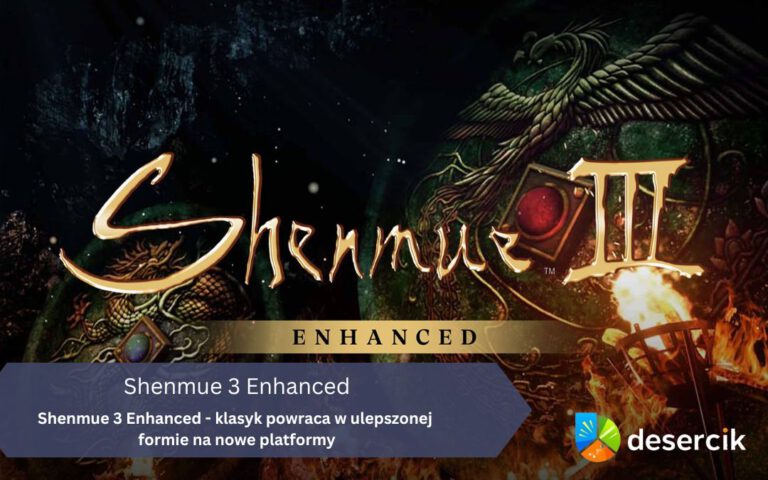 Shenmue 3 Enhanced – klasyk powraca w ulepszonej formie na nowe platformy