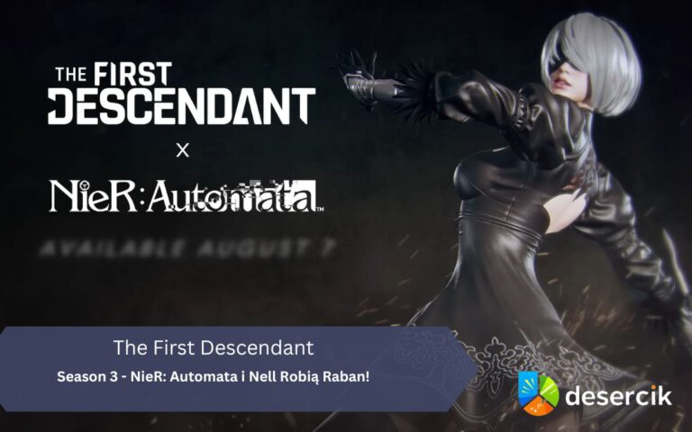 The First Descendant Season 3 – NieR: Automata i Nell Robią Raban!