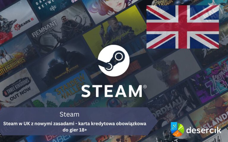 Steam w UK z nowymi zasadami – karta kredytowa obowiązkowa do gier 18+