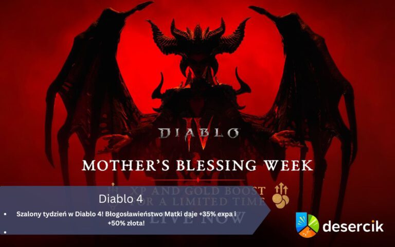 Szalony tydzień w Diablo 4! Błogosławieństwo Matki daje +35% expa i +50% złota!