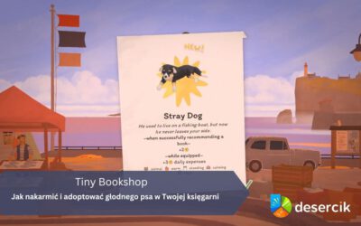 Tiny Bookshop – jak nakarmić i adoptować głodnego psa w Twojej księgarni