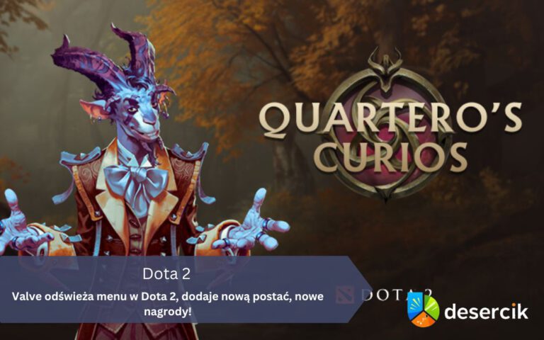 Valve odświeża menu w Dota 2, dodaje nową postać, nowe nagrody!