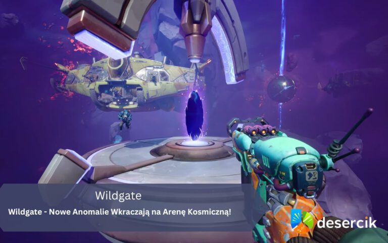 Wildgate – Nowe Anomalie Wkraczają na Arenę Kosmiczną!