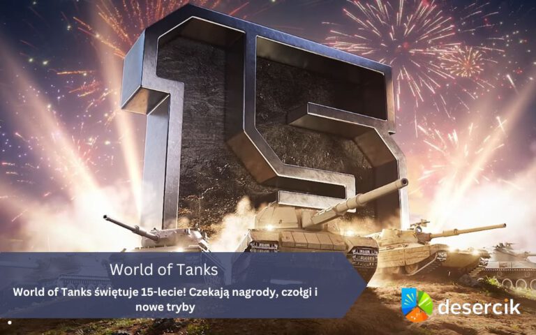 World of Tanks świętuje 15-lecie! Czekają nagrody, czołgi i nowe tryby