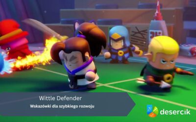 Wittle Defender: Wskazówki dla szybkiego rozwoju