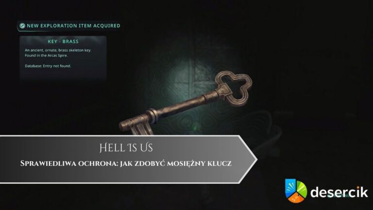 Hell is Us – Sprawiedliwa ochrona: jak zdobyć mosiężny klucz
