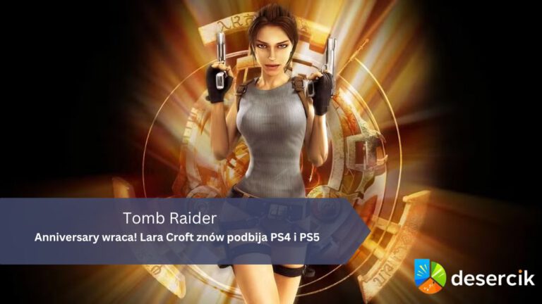 Tomb Raider: Anniversary wraca! Lara Croft znów podbija PS4 i PS5