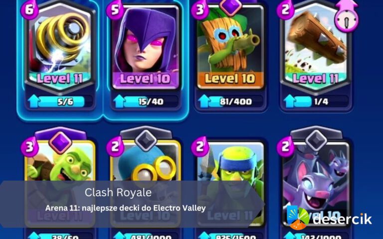Clash Royale Arena 11: najlepsze decki do Electro Valley