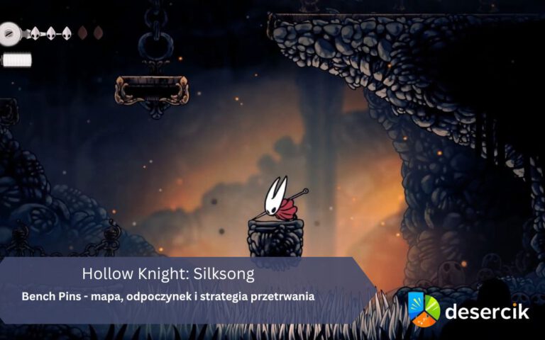 Silksong: Bench Pins – mapa, odpoczynek i strategia przetrwania