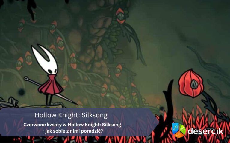 Hollow Knight: Silksong – Czerwone kwiaty, jak sobie z nimi poradzić, gdzie ich szukać