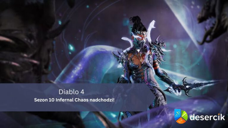 Diablo 4 – Sezon 10 Infernal Chaos nadchodzi!