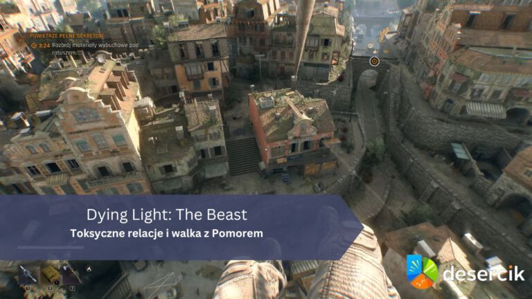 Dying Light: The Beast – Toksyczne relacje i walka z Pomorem