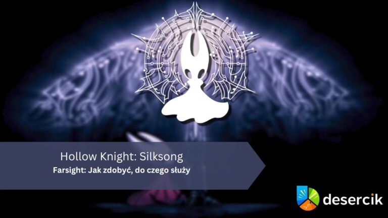 Hollow Knight: Silksong – Farsight: Jak zdobyć, do czego służy