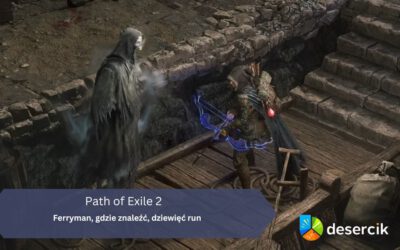 Path of Exile 2 – Ferryman, gdzie znaleźć, dziewięć run