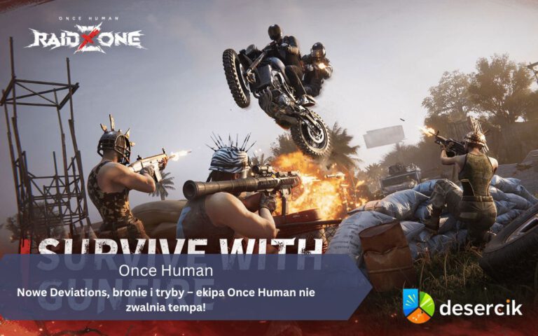 Nowe Deviations, bronie i tryby – ekipa Once Human nie zwalnia tempa!