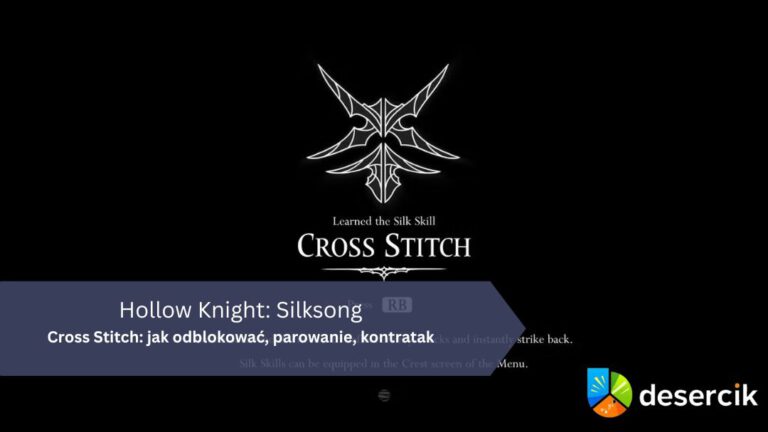 Hollow Knight: Silksong – Cross Stitch: jak odblokować, parowanie, kontratak