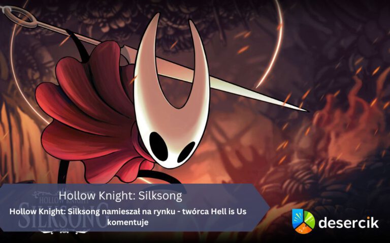 Hollow Knight: Silksong namieszał na rynku – twórca Hell is Us komentuje