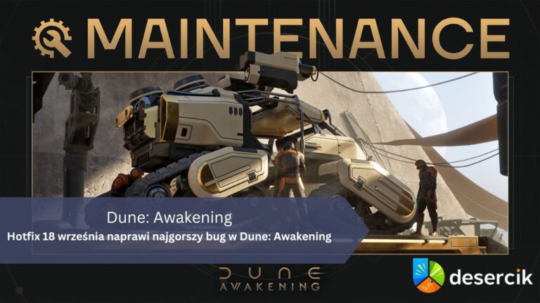 Hotfix 18 września naprawi najgorszy bug w Dune: Awakening