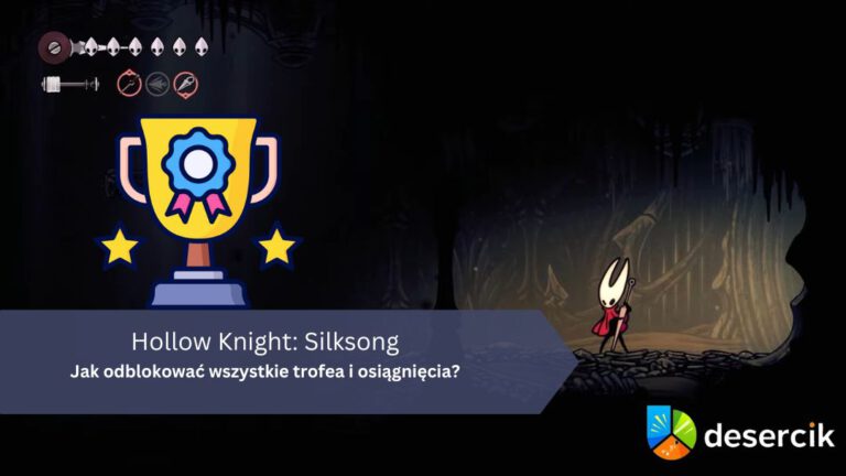 Hollow Knight: Silksong – Jak odblokować wszystkie trofea i osiągnięcia?
