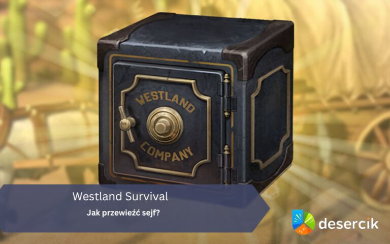 Westland Survival: Jak przewieźć sejf?