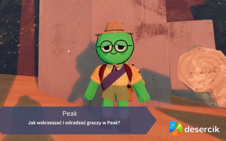 PEAK – Jak wskrzeszać i odradzać graczy