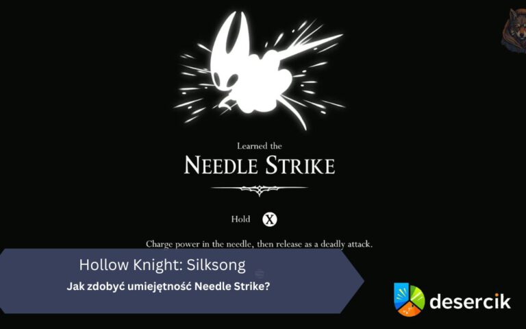 Hollow Knight: Silksong – Jak zdobyć umiejętność Needle Strike?