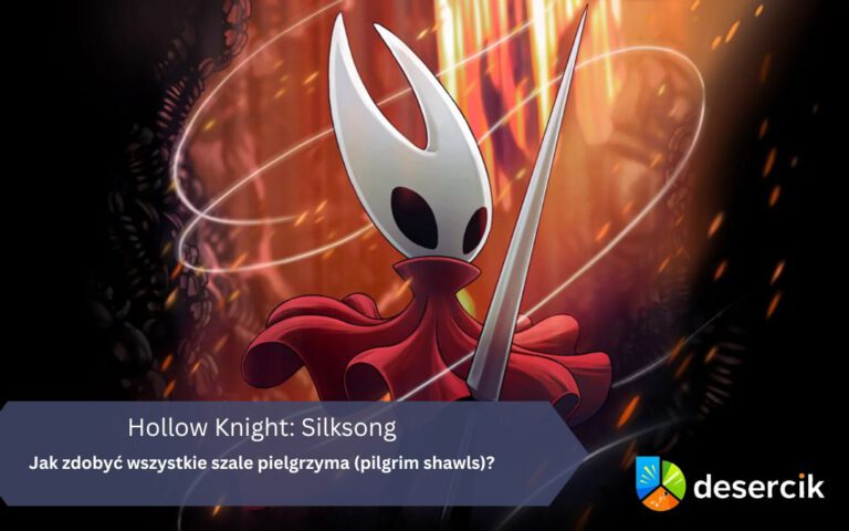 Jak zdobyć wszystkie szale pielgrzyma (pilgrim shawls) w Hollow Knight: Silksong?