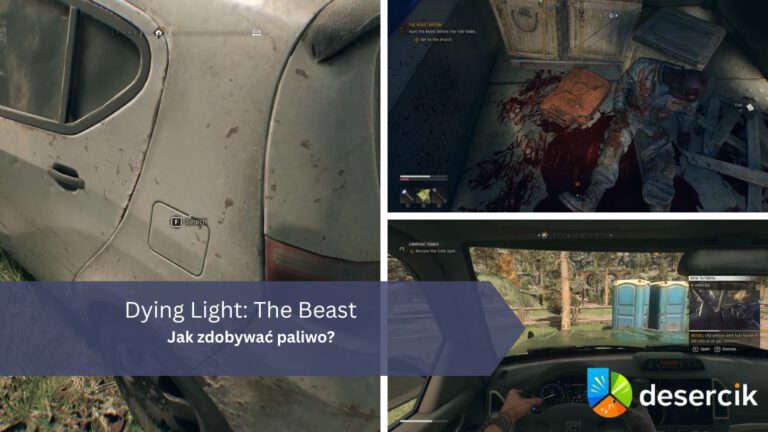 Dying Light: The Beast – Jak zdobywać paliwo