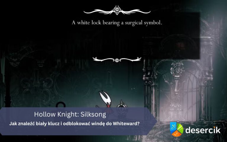 Hollow Knight: Silksong – biały klucz, jak zdobyć, odblokowanie windy, Whiteward