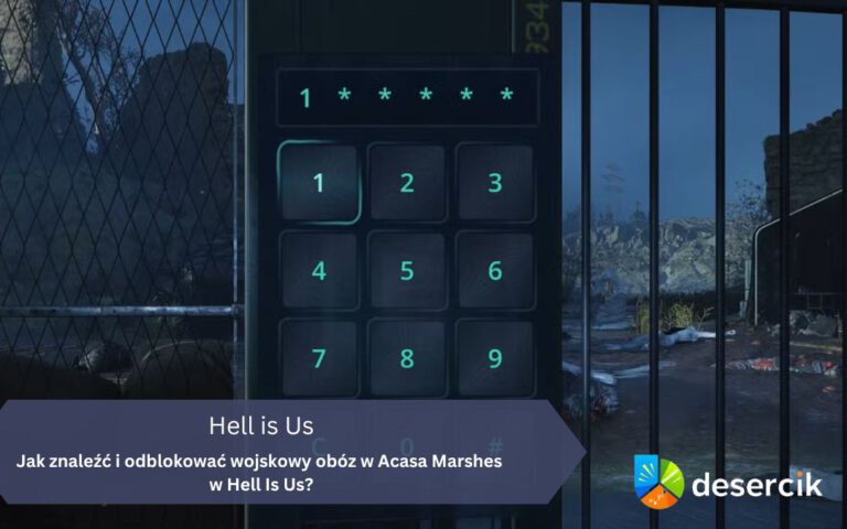 Jak znaleźć i odblokować wojskowy obóz w Acasa Marshes w Hell Is Us?