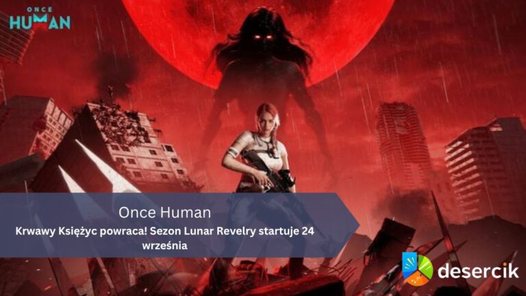 Once Human – Krwawy Księżyc powraca! Sezon Lunar Revelry startuje 24 września