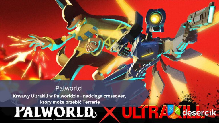 Krwawy Ultrakill w Palworldzie – nadciąga crossover, który może przebić Terrarię