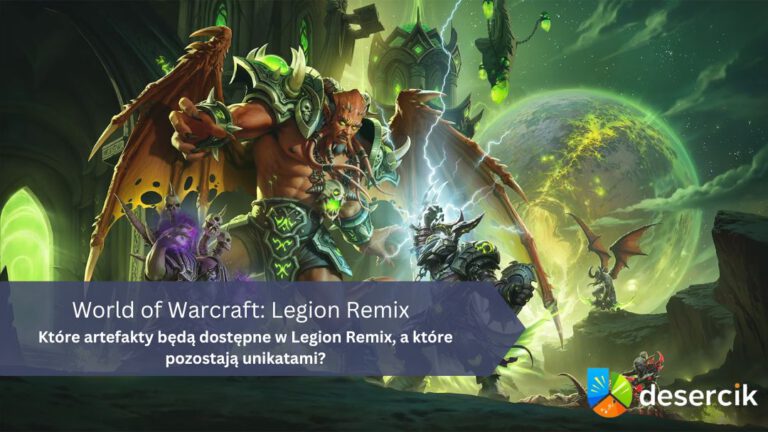 Które artefakty będą dostępne w Legion Remix, a które pozostają unikatami?