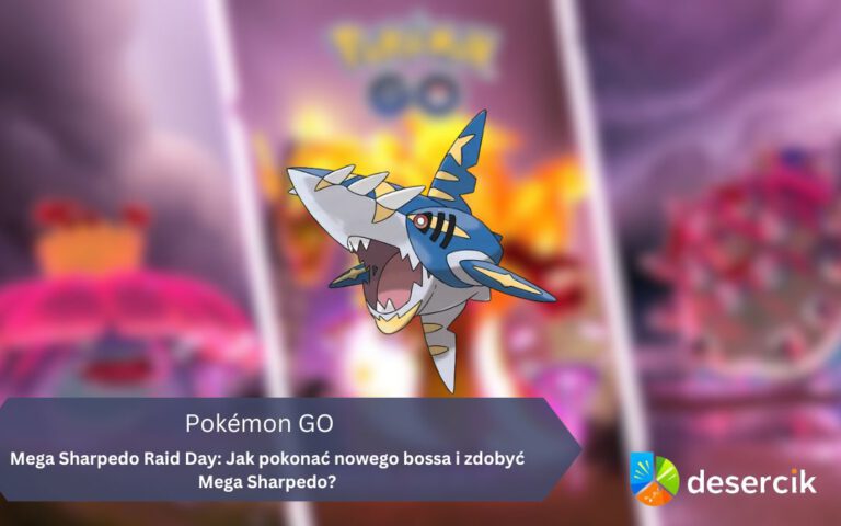 Pokemon GO – Mega Sharpedo Raid Day: Jak pokonać nowego bossa i zdobyć Mega Sharpedo?