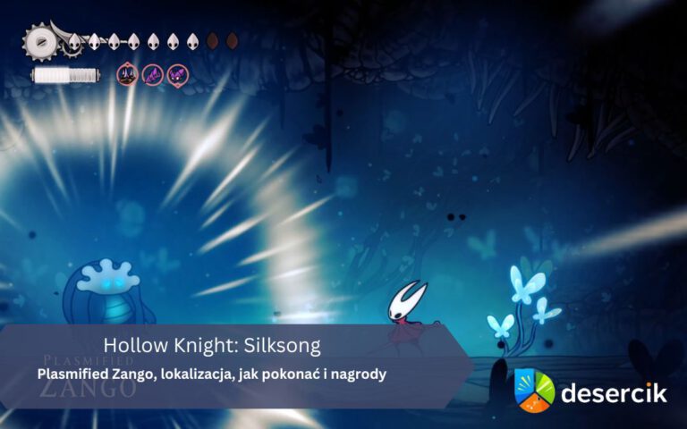 Hollow Knight: Silksong – Plasmified Zango, lokalizacja, jak pokonać i nagrody