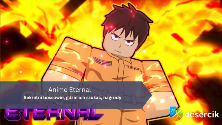 Anime Eternal – Sekretni bossowie, gdzie ich szukać, nagrody