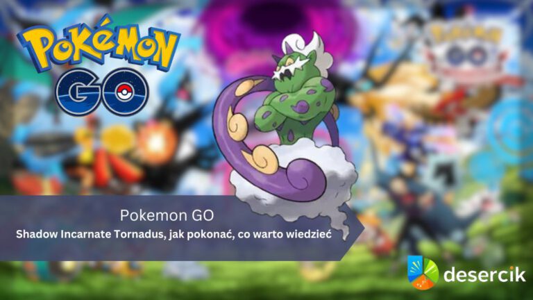 Pokemon GO – Shadow Incarnate Tornadus, jak pokonać, co warto wiedzieć