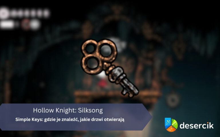 Hollow Knight: Silksong – Simple Keys: gdzie je znaleźć, jakie drzwi otwierają
