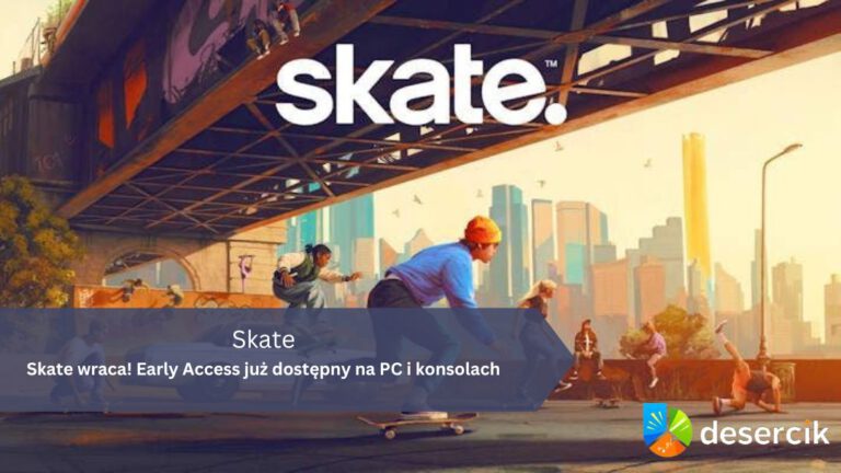 Skate wraca! Early Access już dostępny na PC i konsolach