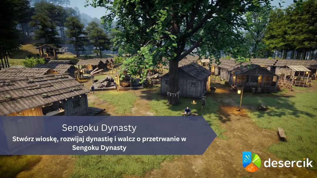 Stwórz wioskę, rozwijaj dynastię i walcz o przetrwanie w Sengoku Dynasty